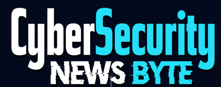 CyberSecurity News Byte